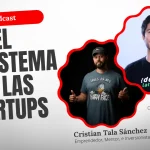 Podcast El Ecosistema Startup