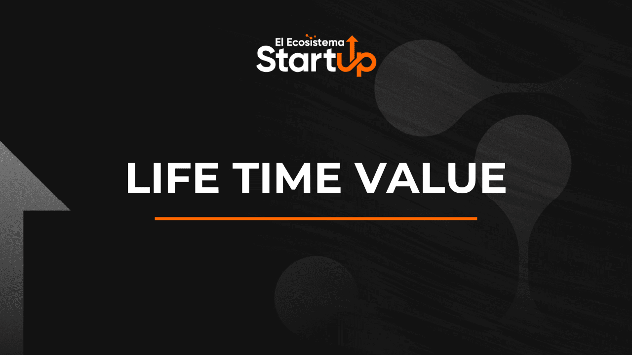 LTV - Life Time Value